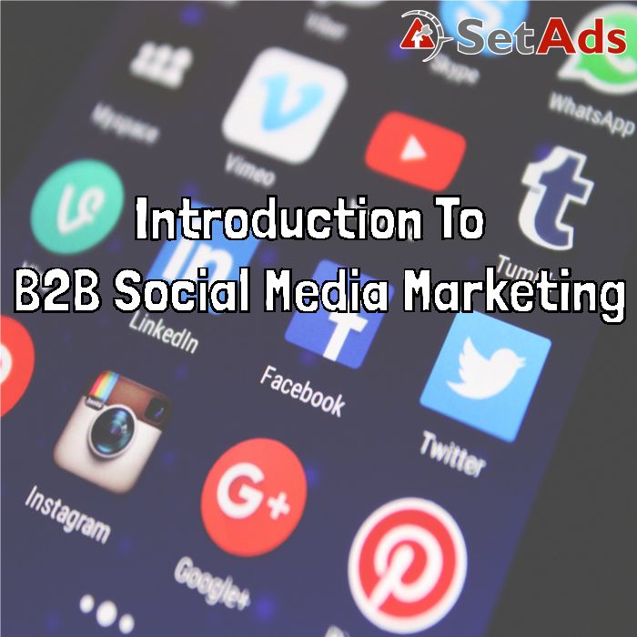 Introduction To B2B Social Media Marketing
